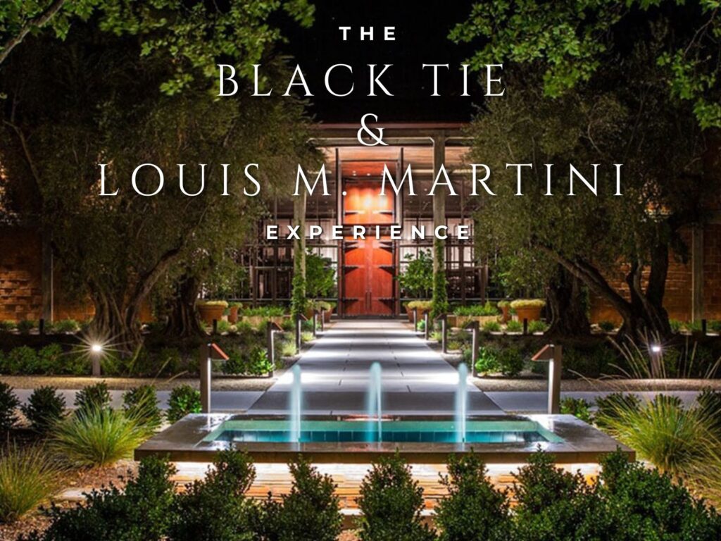 The Black Tie and Louis M. Martini Napa Valley Wine Experience